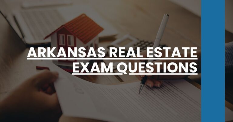 Arkansas Real Estate Exam Questions Feature Image