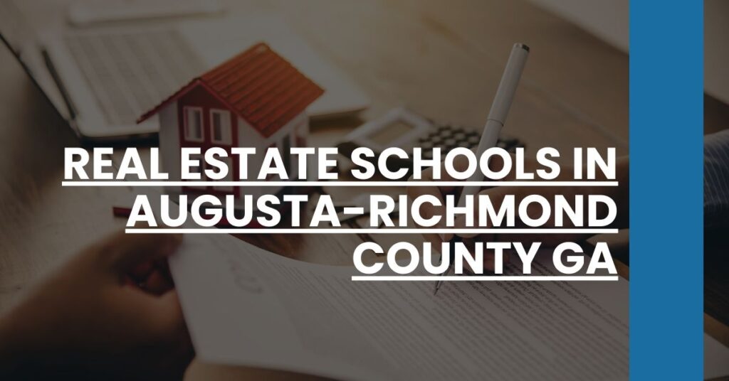 Real Estate Schools in Augusta-Richmond County GA Feature Image