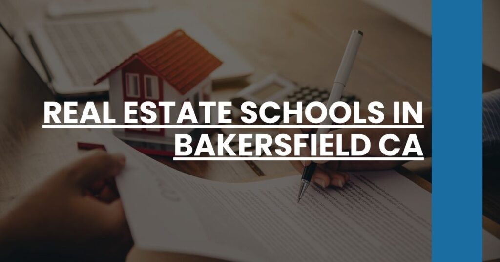 Real Estate Schools in Bakersfield CA Feature Image