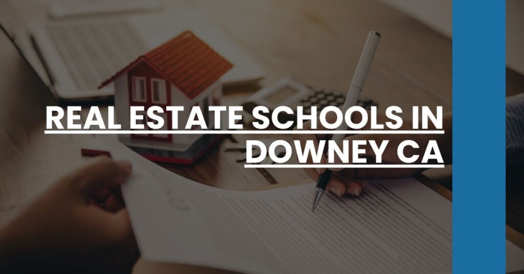 Real Estate Schools in Downey CA Feature Image