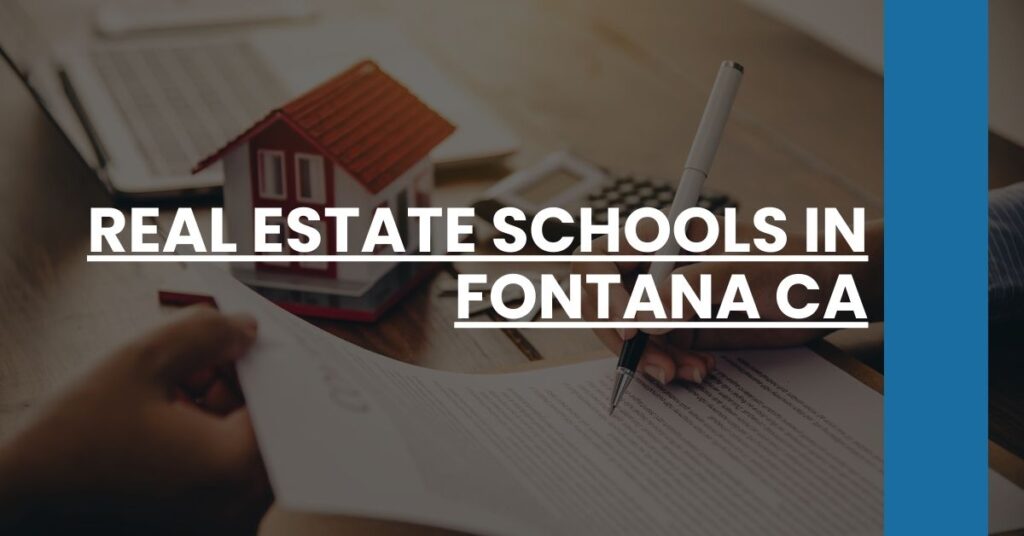 Real Estate Schools in Fontana CA Feature Image