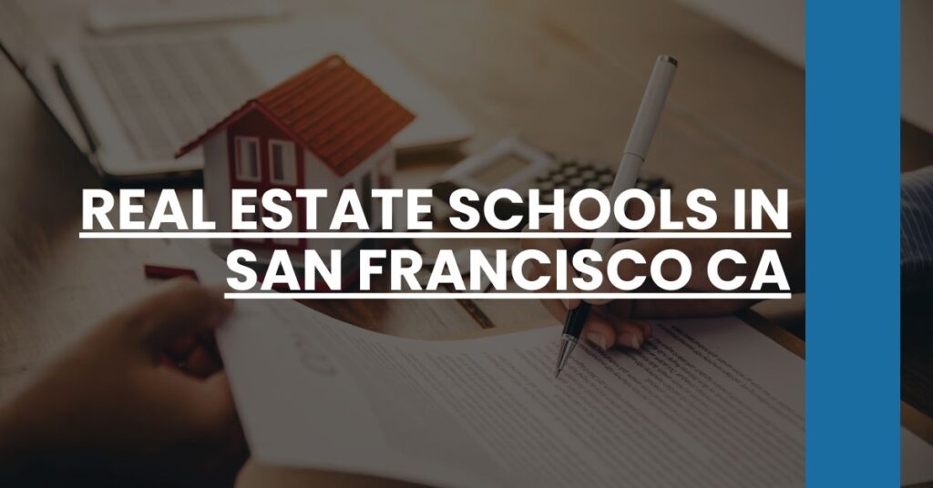 Real Estate Schools in San Francisco CA Feature Image