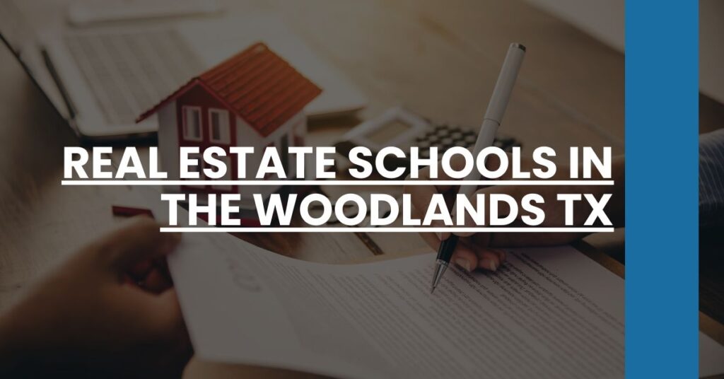 Real Estate Schools in The Woodlands TX Feature Image