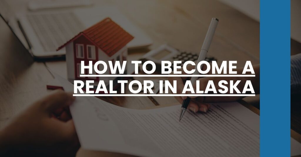 How to Become a Realtor in Alaska Feature Image