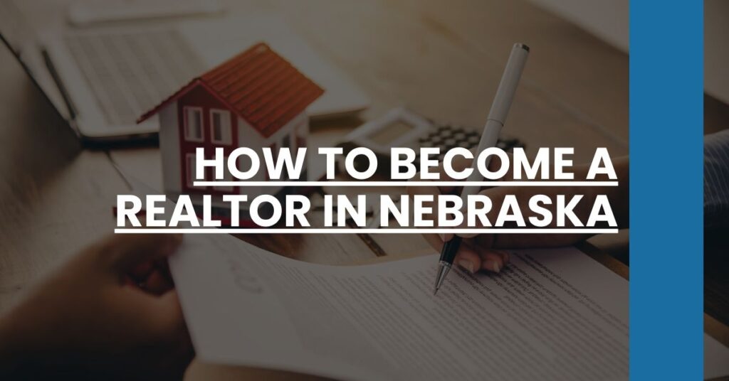 How to Become a Realtor in Nebraska Feature Image