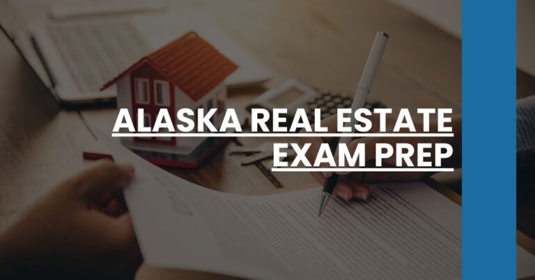 Alaska Real Estate Exam Prep Feature Image