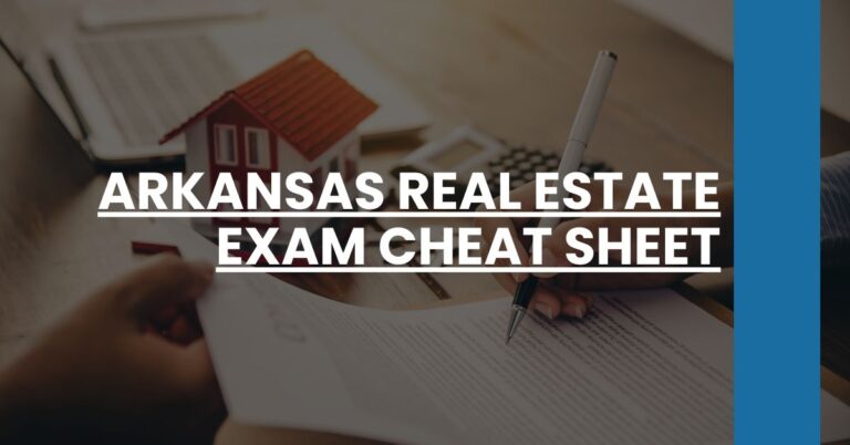 Arkansas Real Estate Exam Cheat Sheet Feature Image