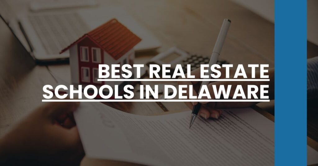 Best Real Estate Schools In Delaware Feature Image