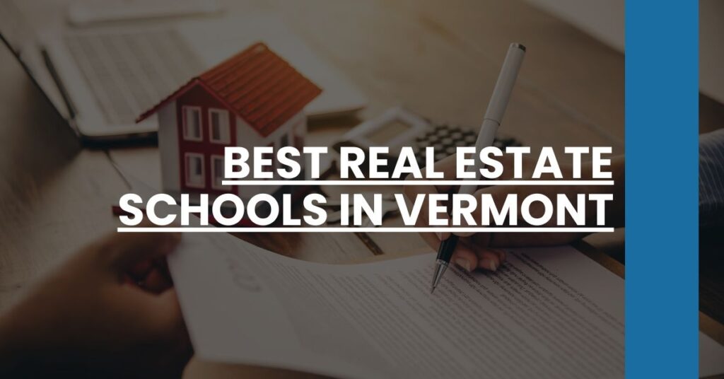 Best Real Estate Schools In Vermont Feature Image