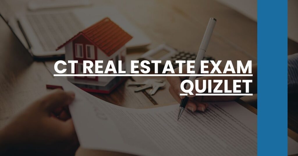 CT Real Estate Exam Quizlet Feature Image