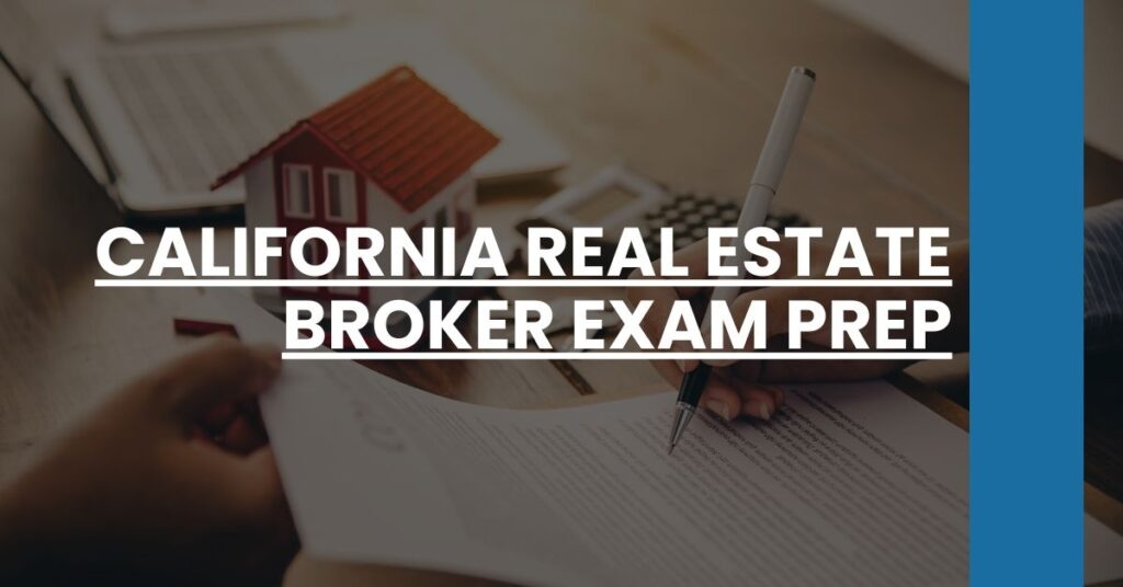 California Real Estate Broker Exam Prep Feature Image