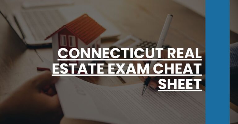 Connecticut Real Estate Exam Cheat Sheet Feature Image