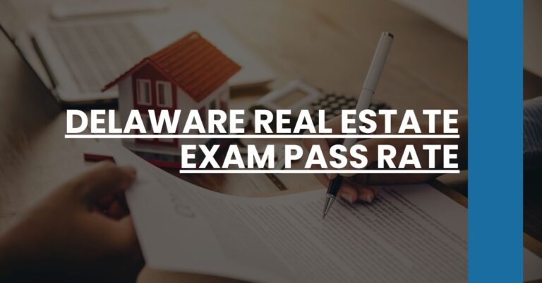 Delaware Real Estate Exam Pass Rate Feature Image