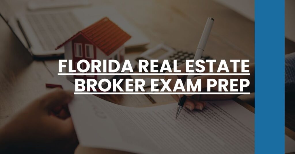 Florida Real Estate Broker Exam Prep Feature Image