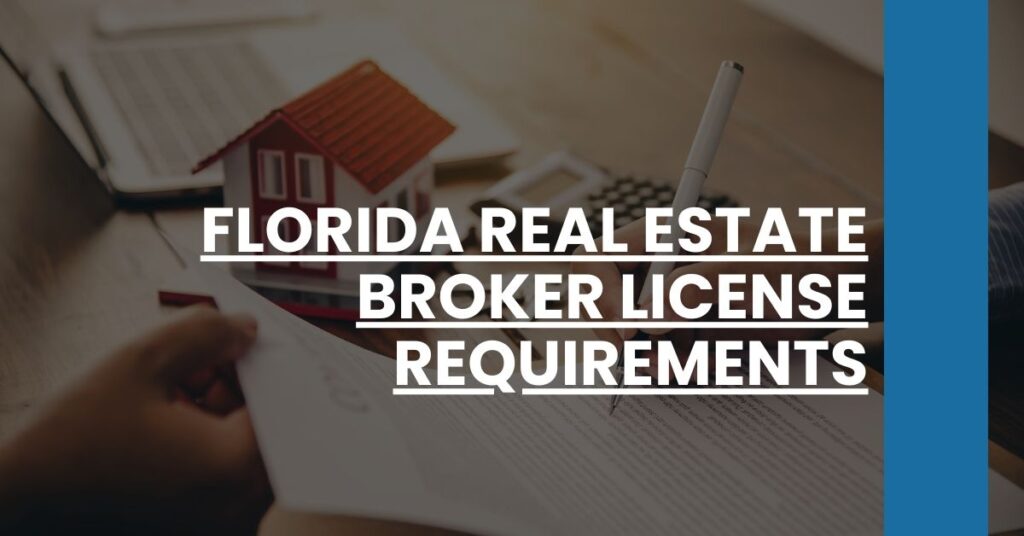 Florida Real Estate Broker License Requirements Feature Image