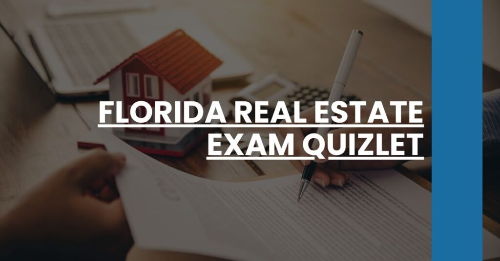 Florida Real Estate Exam Quizlet Feature Image