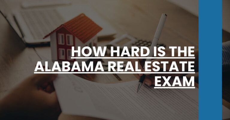 How Hard is the Alabama Real Estate Exam Feature Image