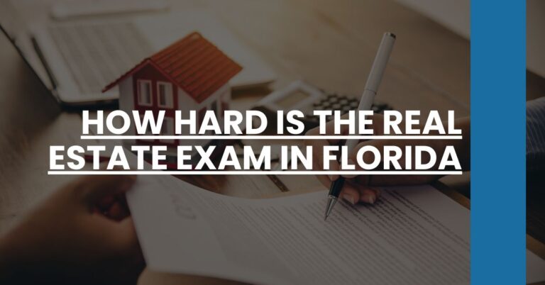 How Hard is the Real Estate Exam in Florida Feature Image