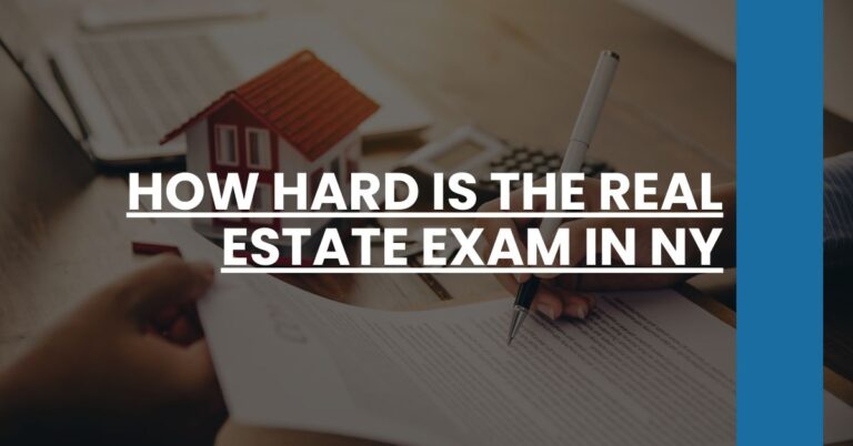 How Hard is the Real Estate Exam in NY Feature Image