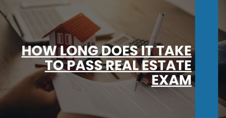 How Long Does It Take to Pass Real Estate Exam Feature Image