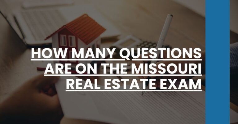 How Many Questions are on the Missouri Real Estate Exam Feature Image