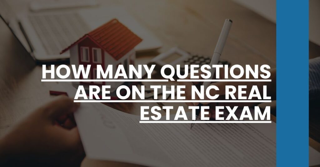 How Many Questions are on the NC Real Estate Exam Feature Image