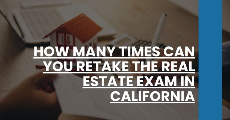 How Many Times Can You Retake the Real Estate Exam in California Feature Image