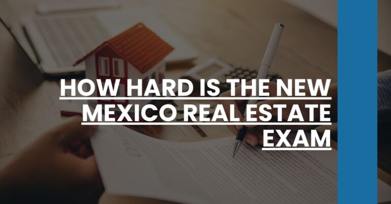 How hard is the New Mexico real estate exam Feature Image