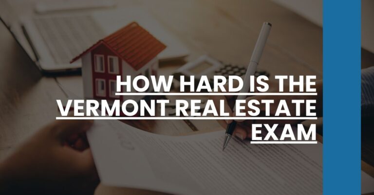 How hard is the Vermont real estate exam Feature Image