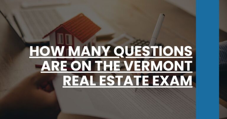 How many questions are on the Vermont real estate exam Feature Image