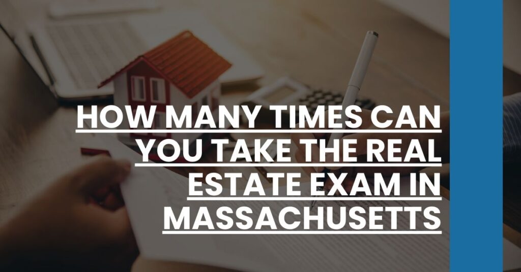 How many times can you take the real estate exam in Massachusetts Feature Image