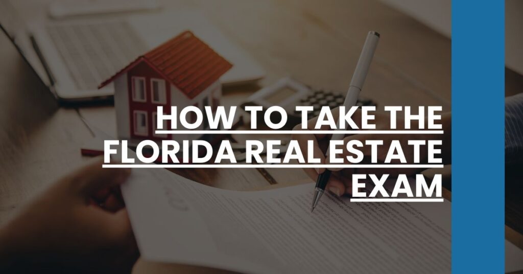 How to Take the Florida Real Estate Exam Feature Image