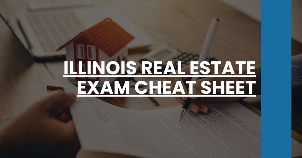 Illinois Real Estate Exam Cheat Sheet Feature Image