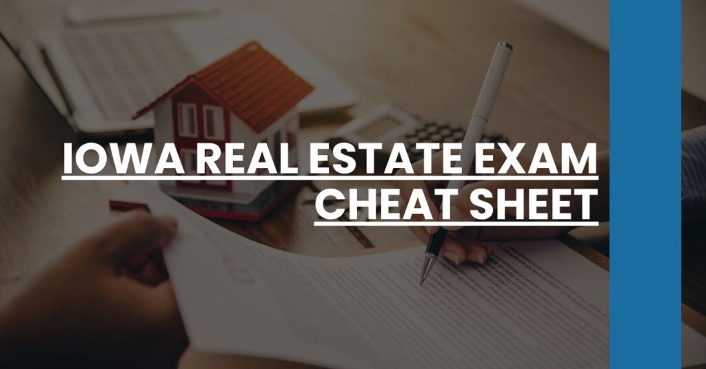 Iowa Real Estate Exam Cheat Sheet Feature Image