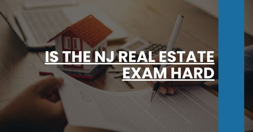 Is the NJ Real Estate Exam Hard Feature Image