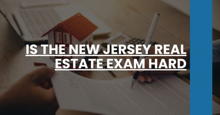 Is the New Jersey Real Estate Exam Hard Feature Image