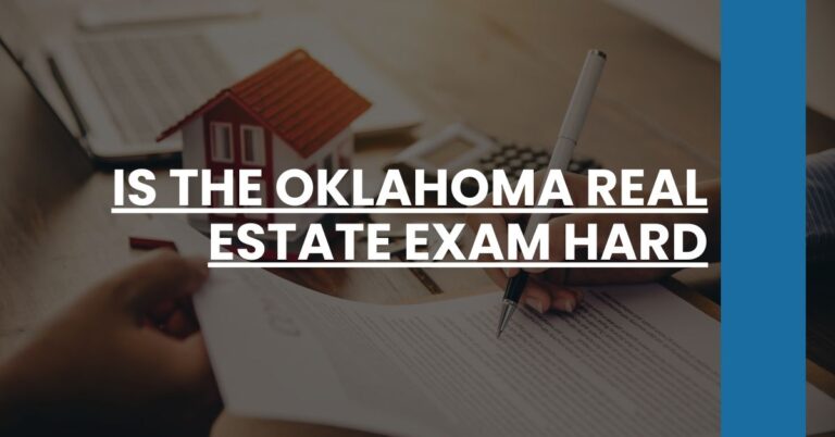 Is the Oklahoma Real Estate Exam Hard Feature Image