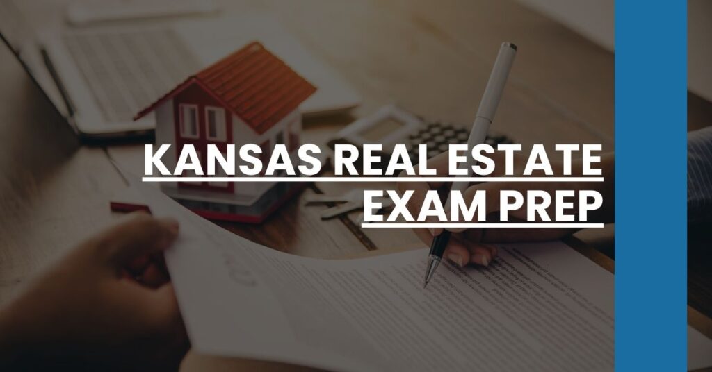 Kansas Real Estate Exam Prep Feature Image