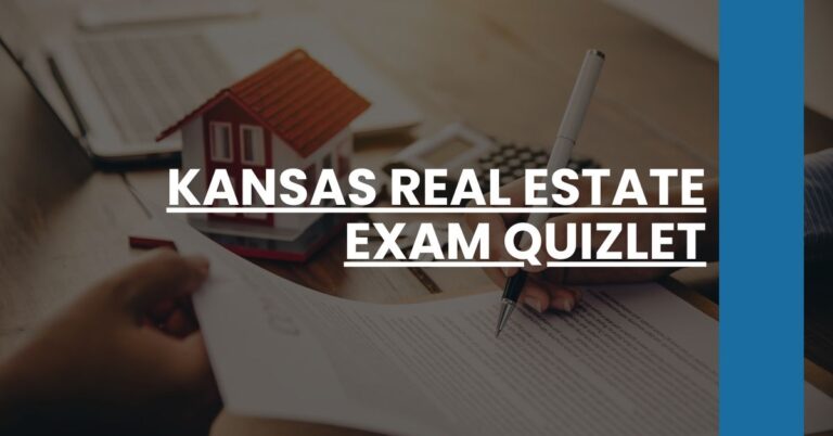 Kansas Real Estate Exam Quizlet Feature Image