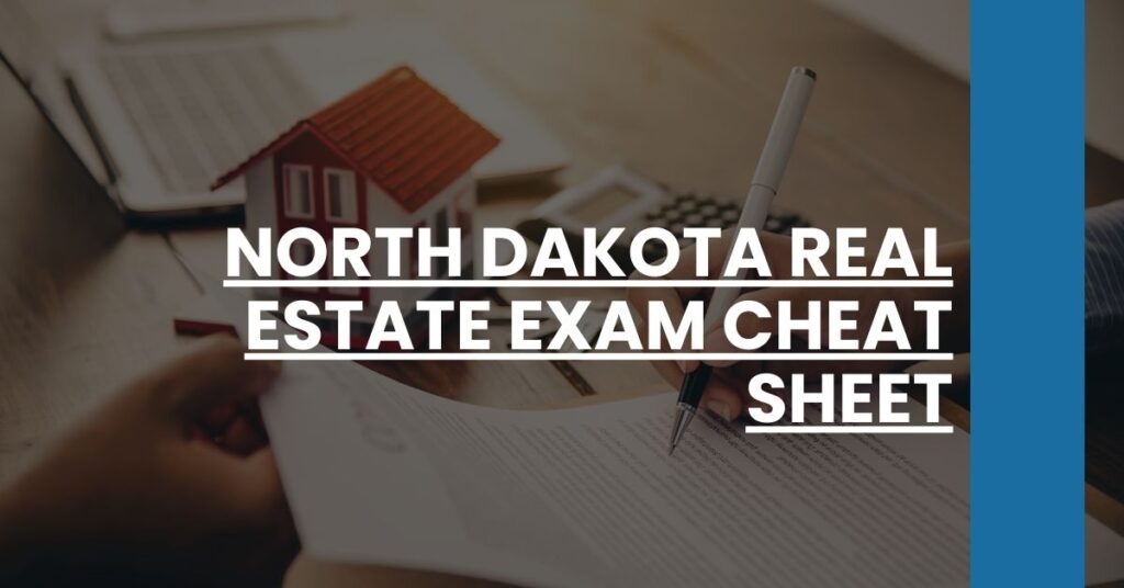 North Dakota Real Estate Exam Cheat Sheet Feature Image