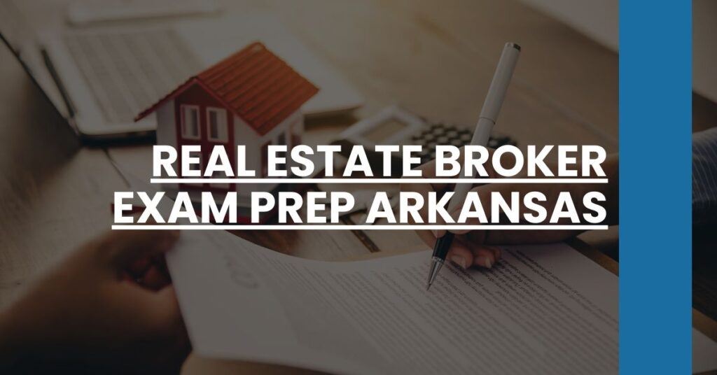 Real Estate Broker Exam Prep Arkansas Feature Image