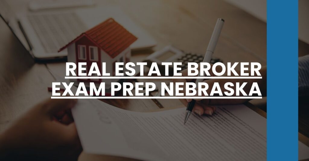 Real Estate Broker Exam Prep Nebraska Feature Image