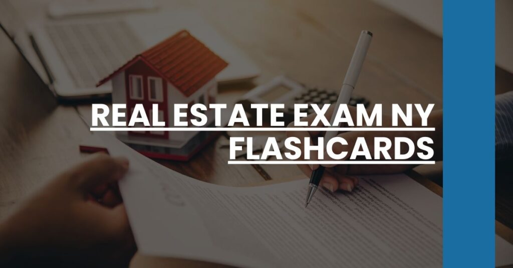 Real Estate Exam NY Flashcards Feature Image