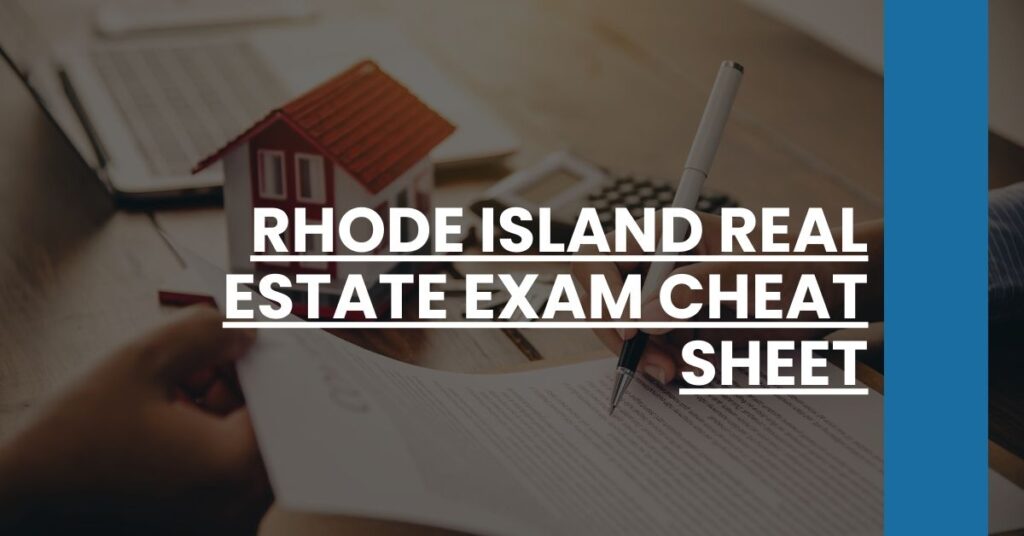 Rhode Island Real Estate Exam Cheat Sheet Feature Image