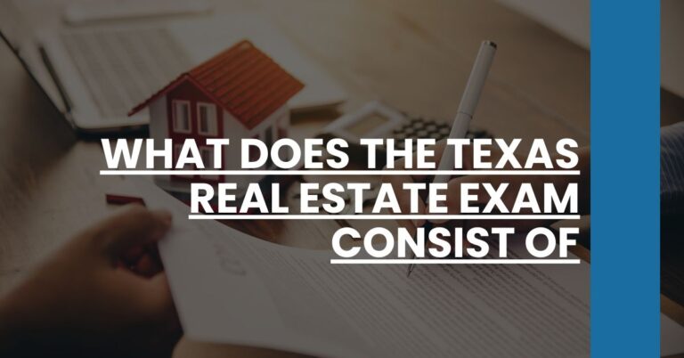 What does the Texas real estate exam consist of Feature Image